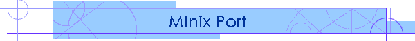 Minix Port